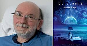 Nakon moždanog udara: Draško je zadnje 23 godine u krevetu, a svoju je priču podijelio u duhovitom romanu "bLIStanje"
